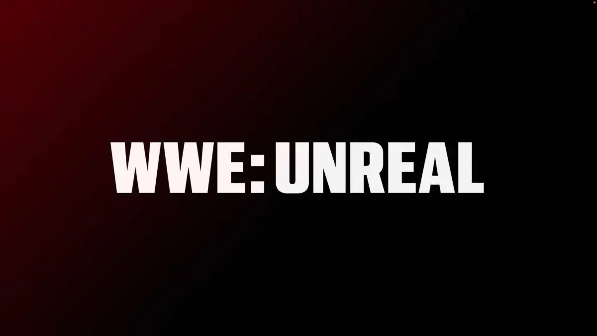 Detalhes de cada episódio da série WWE Unreal na Netflix são revelados