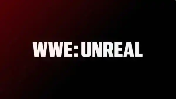 Details Revealed For Every Episode Of Netflix’s WWE Unreal